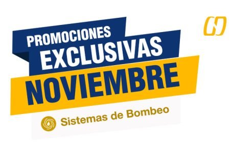 Promociones Noviembre 2025 sistemas de bombeo